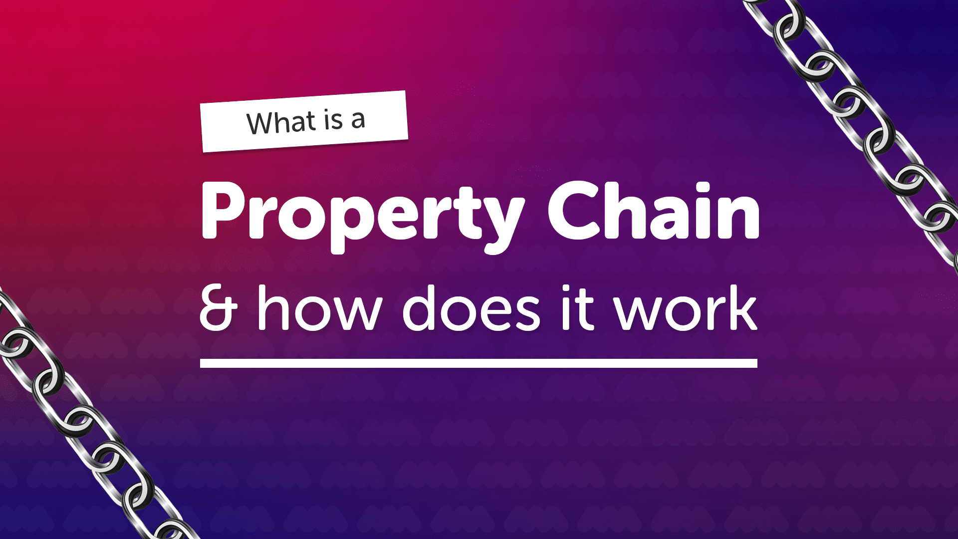 What is a Property Chain in Cambridge?